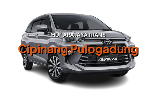 Sewa Mobil Avanza Cipinang Pulogadung