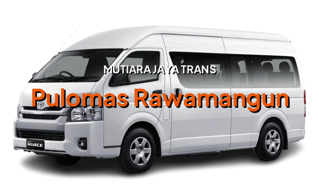Sewa Mobil Hiace Commuter Pulomas Rawamangun