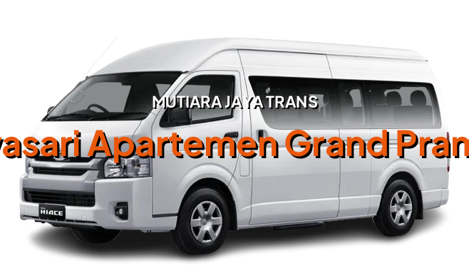 Sewa Mobil Hiace Commuter Rawasari Apartemen Grand Pramuka