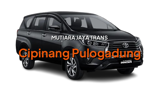 Sewa Mobil Innova Reborn Cipinang Pulogadung