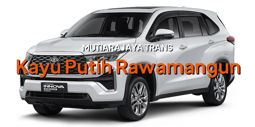 Sewa Mobil Innova Zenix Kayu Putih Rawamangun