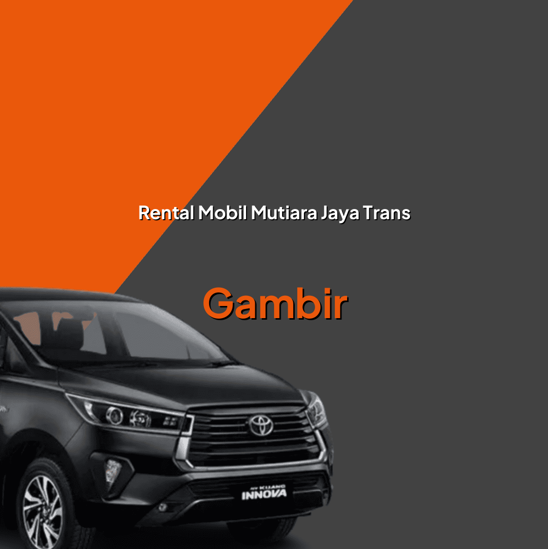 Rental Mobil Gambir Jakarta Pusat